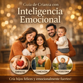 Guía de Crianza Con Inteligencia Emocional